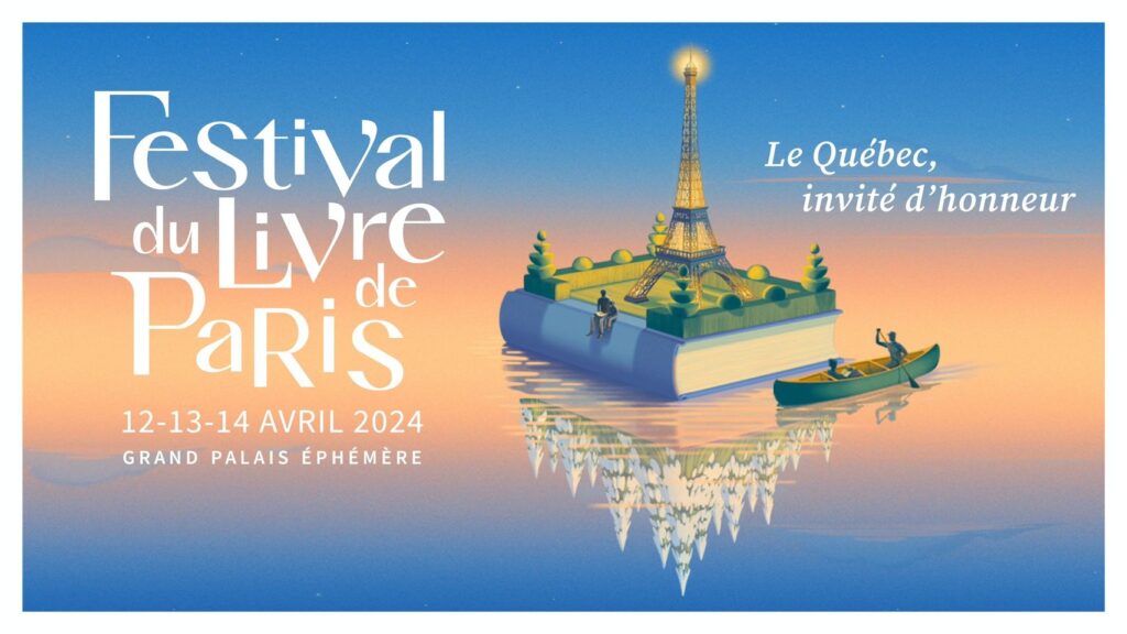 Le Festival du Livre de Paris a eu lieu du 12 au 14 avril dernier au Grand Palais éphémère. Cette année, le Québec et sa littérature étaient à l’honneur. © Festival du Livre de Paris